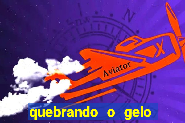 quebrando o gelo pdf download